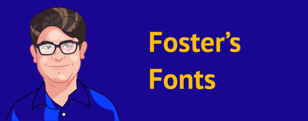 Foster's Fonts